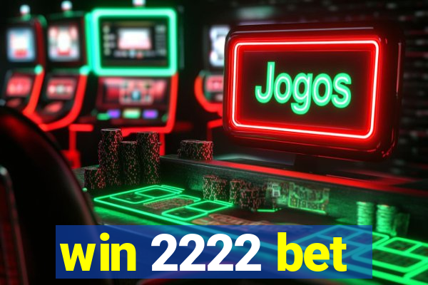 win 2222 bet